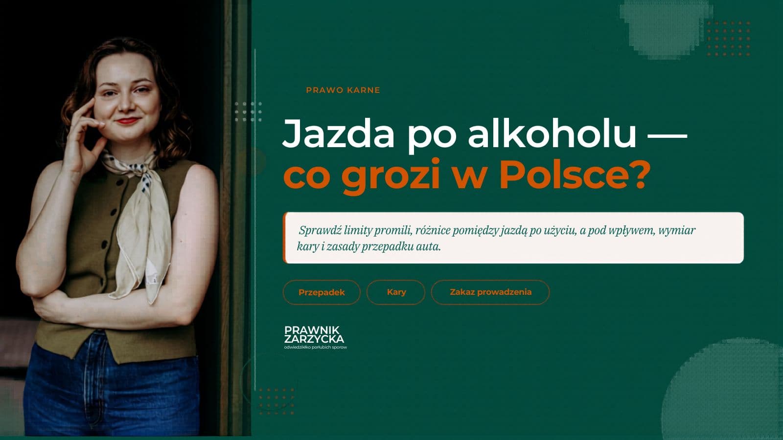 Jazda po alkoholu — co grozi? Kary, zakaz jazdy i przepadek auta — Adwokat Angelika Zarzycka