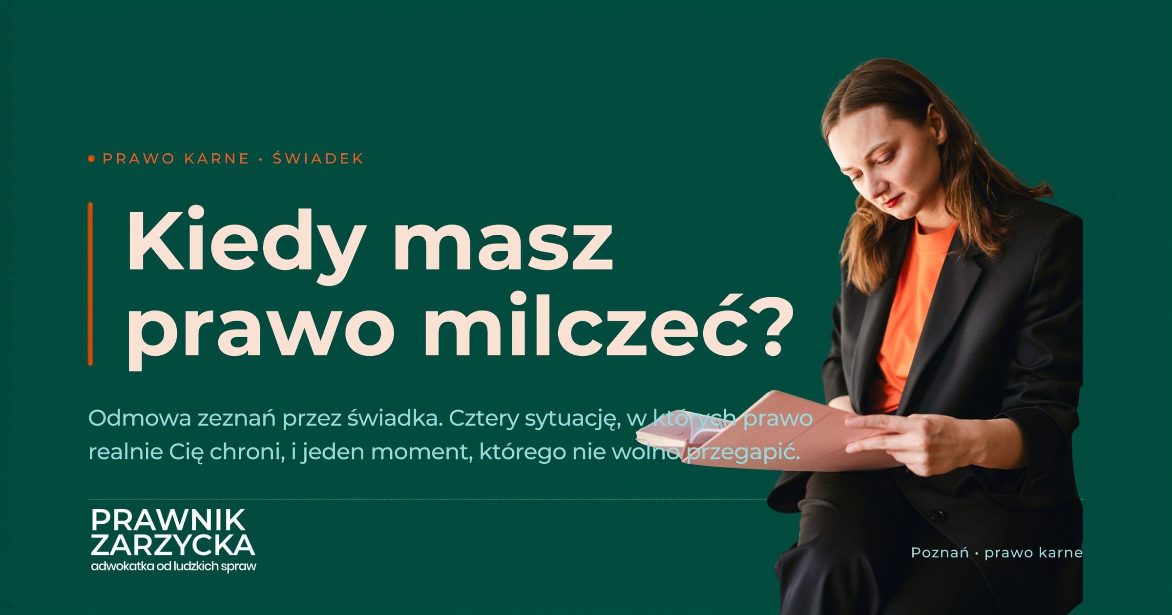 Odmowa zeznań przez świadka: kiedy masz prawo milczeć? — Adwokat Angelika Zarzycka
